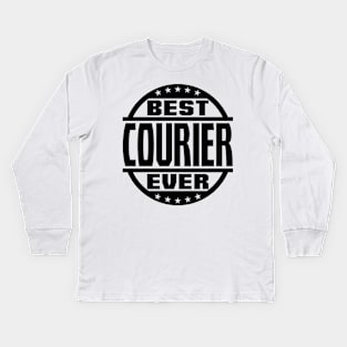 Best Courier Ever Kids Long Sleeve T-Shirt